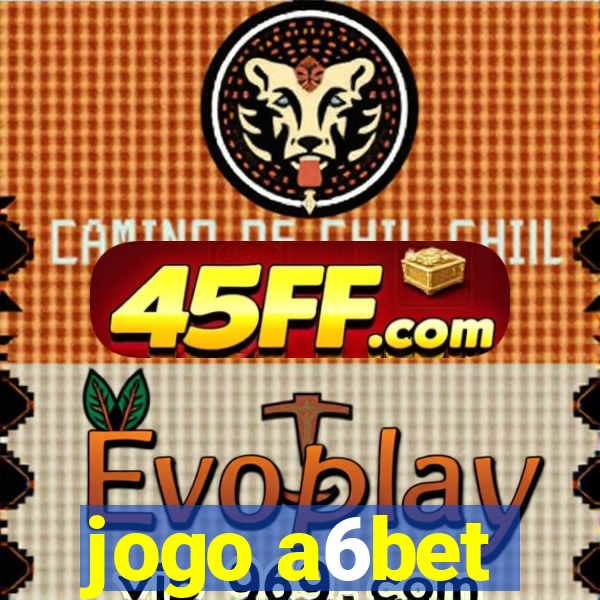 jogo a6bet